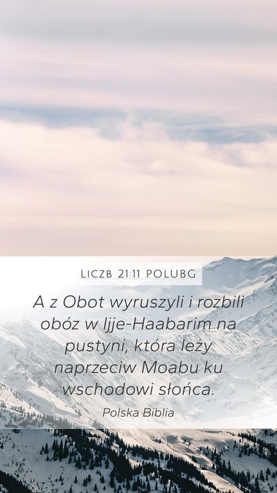 Liczb 21:11 POLUBG Mobile Phone Wallpaper - A z Obot wyruszyli i rozbili obóz w - Mobile Bible Verse Wallpaper