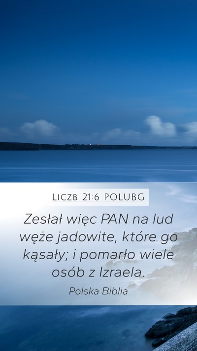 Liczb 21:6 POLUBG Mobile Phone Wallpaper - Zesłał więc PAN na lud węże jadowite, które - Mobile Bible Verse Wallpaper