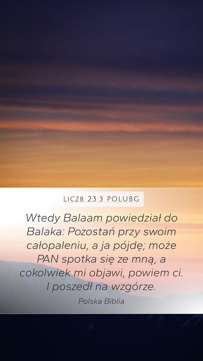 Liczb 23:3 POLUBG Bible Verse Image