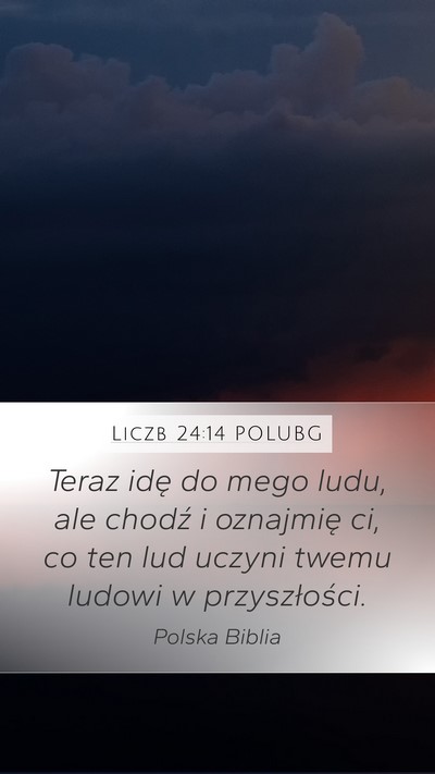 Liczb 24:14 POLUBG Bible Verse Image