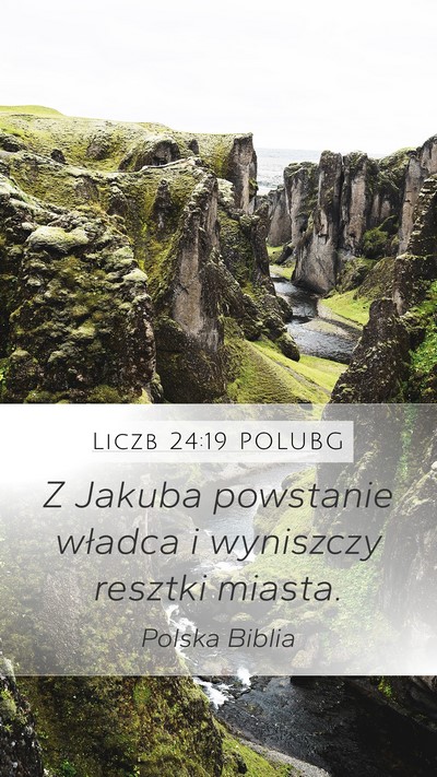 Liczb 24:19 POLUBG Mobile Phone Wallpaper - Z Jakuba powstanie władca i wyniszczy resztki - Mobile Bible Verse Wallpaper