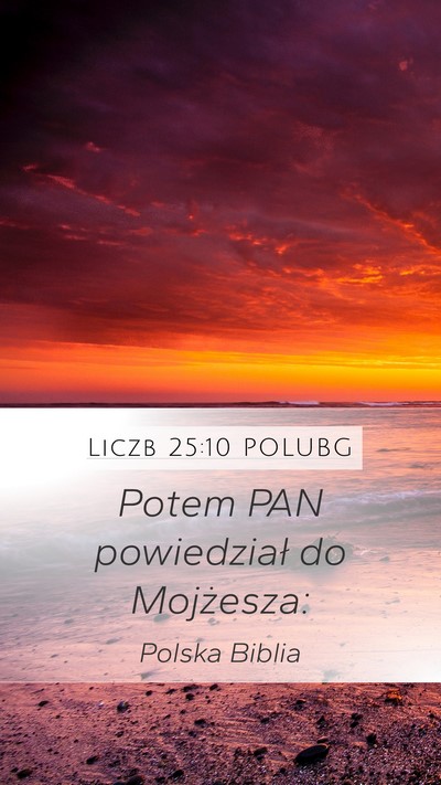 Liczb 25:10 POLUBG Mobile Phone Wallpaper - Potem PAN powiedział do - Mobile Bible Verse Wallpaper