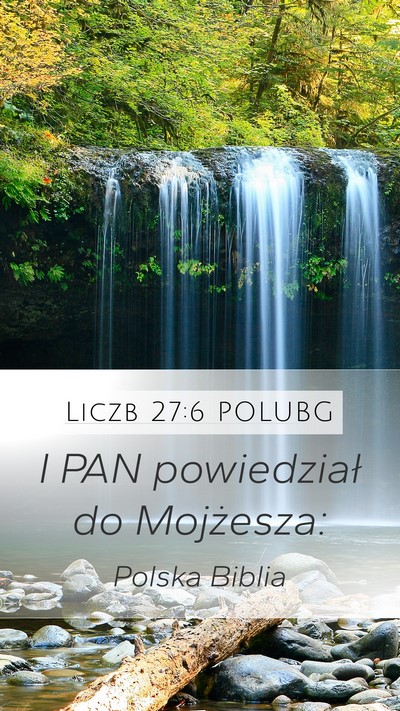 Liczb 27:6 POLUBG Mobile Phone Wallpaper - I PAN powiedział do - Mobile Bible Verse Wallpaper