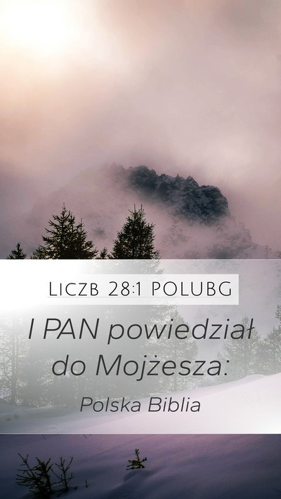 Liczb 28:1 POLUBG Mobile Phone Wallpaper - I PAN powiedział do - Mobile Bible Verse Wallpaper