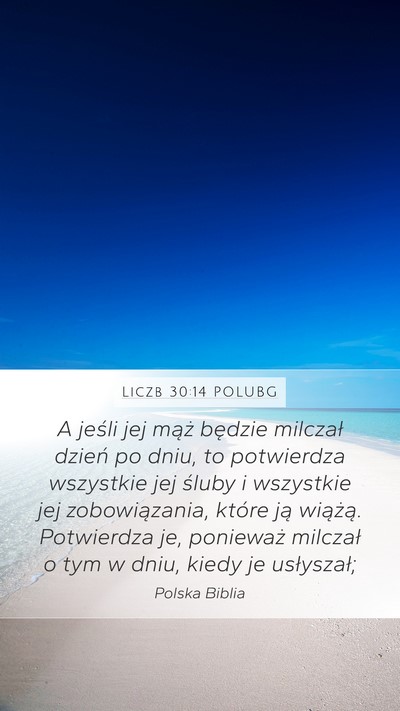 Liczb 30:14 POLUBG Mobile Phone Wallpaper - A jeśli jej mąż będzie milczał dzień po - Mobile Bible Verse Wallpaper