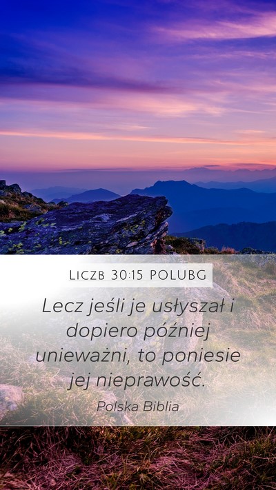 Liczb 30:15 POLUBG Mobile Phone Wallpaper - Lecz jeśli je usłyszał i dopiero później - Mobile Bible Verse Wallpaper