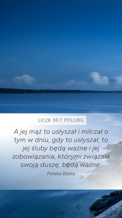 Liczb 30:7 POLUBG Mobile Phone Wallpaper - A jej mąż to usłyszał i milczał o tym w - Mobile Bible Verse Wallpaper