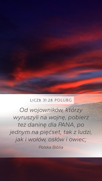 Liczb 31:28 POLUBG Mobile Phone Wallpaper - Od wojowników, którzy wyruszyli na wojnę, - Mobile Bible Verse Wallpaper