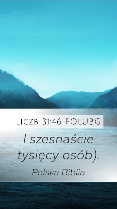 Liczb 31:46 POLUBG Mobile Phone Wallpaper - I szesnaście tysięcy - Mobile Bible Verse Wallpaper