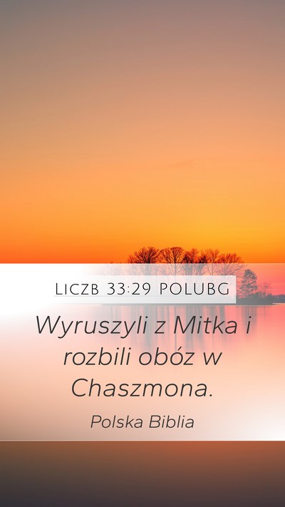 Liczb 33:29 POLUBG Mobile Phone Wallpaper - Wyruszyli z Mitka i rozbili obóz w - Mobile Bible Verse Wallpaper