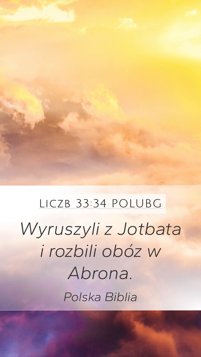 Liczb 33:34 POLUBG Mobile Phone Wallpaper - Wyruszyli z Jotbata i rozbili obóz w - Mobile Bible Verse Wallpaper