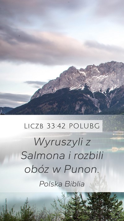 Liczb 33:42 POLUBG Mobile Phone Wallpaper - Wyruszyli z Salmona i rozbili obóz w - Mobile Bible Verse Wallpaper