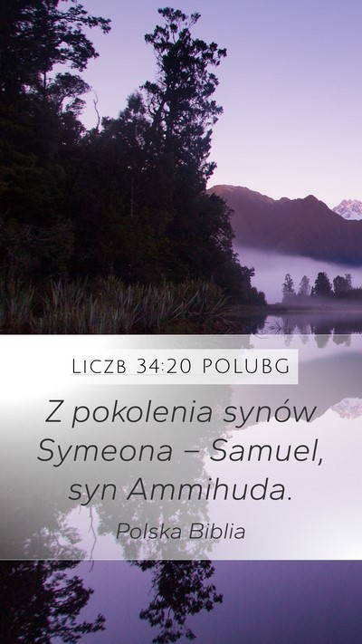 Liczb 34:20 POLUBG Mobile Phone Wallpaper - Z pokolenia synów Symeona – Samuel, syn - Mobile Bible Verse Wallpaper