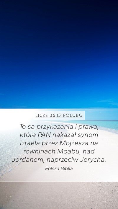 Liczb 36:13 POLUBG Mobile Phone Wallpaper - To są przykazania i prawa, które PAN nakazał - Mobile Bible Verse Wallpaper
