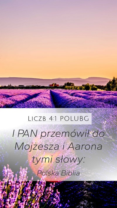 Liczb 4:1 POLUBG Mobile Phone Wallpaper - I PAN przemówił do Mojżesza i Aarona tymi - Mobile Bible Verse Wallpaper