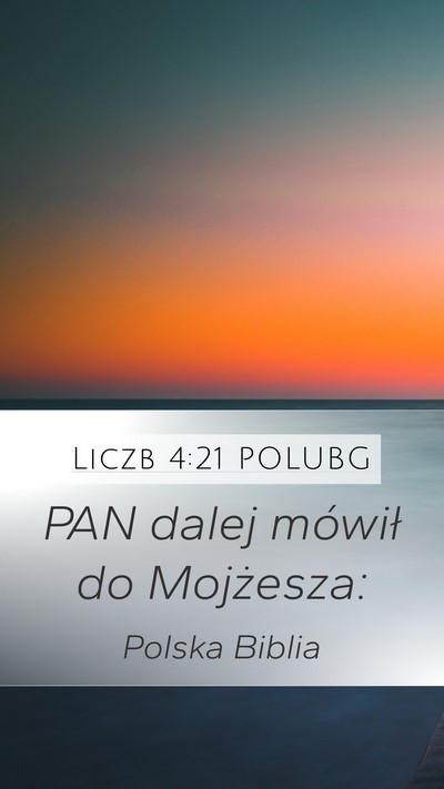 Liczb 4:21 POLUBG Mobile Phone Wallpaper - PAN dalej mówił do - Mobile Bible Verse Wallpaper