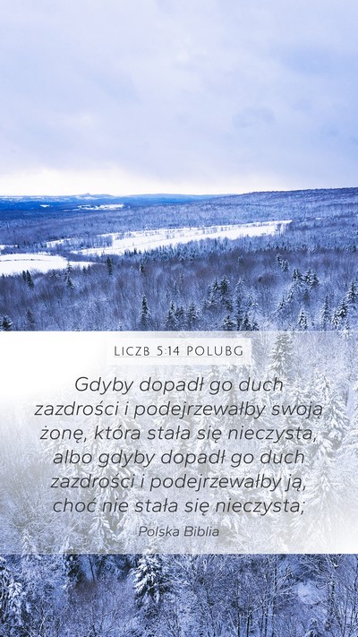 Liczb 5:14 POLUBG Mobile Phone Wallpaper - Gdyby dopadł go duch zazdrości i podejrzewałby - Mobile Bible Verse Wallpaper