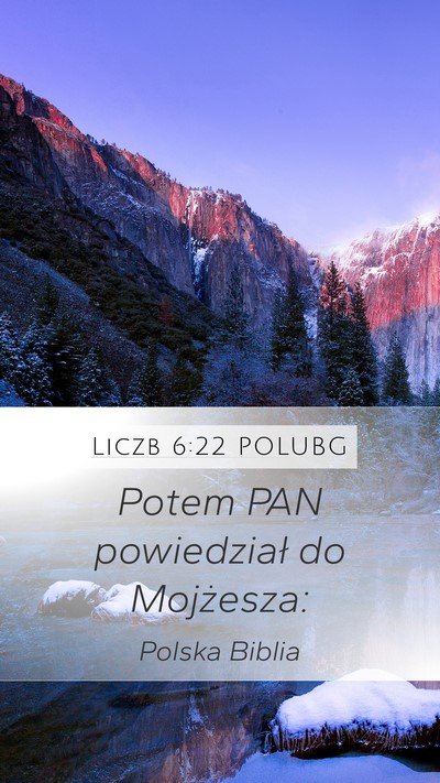 Liczb 6:22 POLUBG Mobile Phone Wallpaper - Potem PAN powiedział do - Mobile Bible Verse Wallpaper