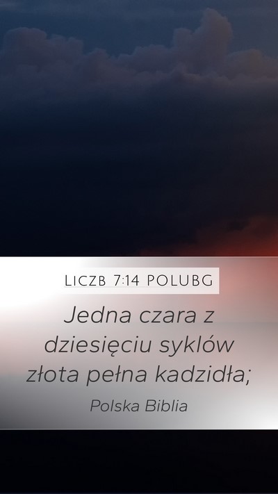 Liczb 7:14 POLUBG Mobile Phone Wallpaper - Jedna czara z dziesięciu syklów złota pełna - Mobile Bible Verse Wallpaper