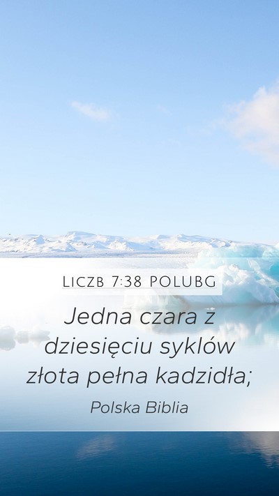 Liczb 7:38 POLUBG Mobile Phone Wallpaper - Jedna czara z dziesięciu syklów złota pełna - Mobile Bible Verse Wallpaper