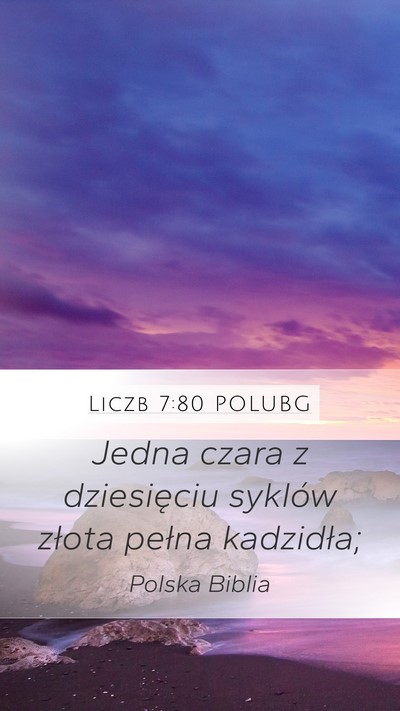Liczb 7:80 POLUBG Mobile Phone Wallpaper - Jedna czara z dziesięciu syklów złota pełna - Mobile Bible Verse Wallpaper