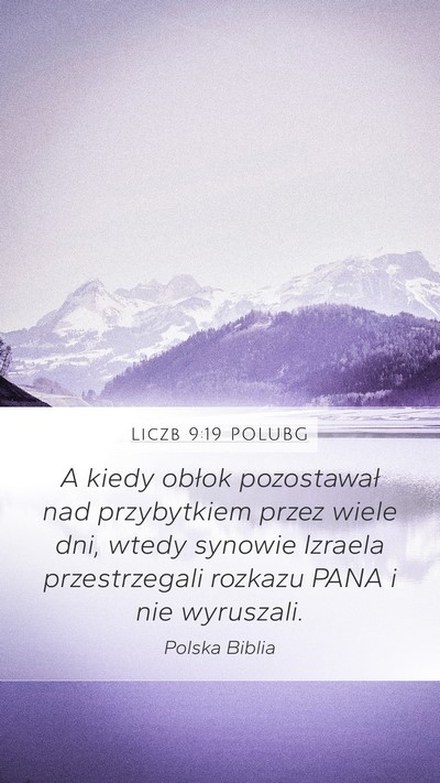 Liczb 9:19 POLUBG Mobile Phone Wallpaper - A kiedy obłok pozostawał nad przybytkiem przez - Mobile Bible Verse Wallpaper