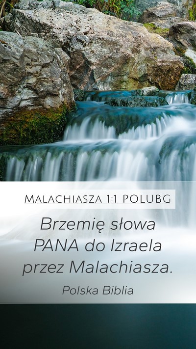 Malachiasza 1:1 POLUBG Mobile Phone Wallpaper - Brzemię słowa PANA do Izraela przez - Mobile Bible Verse Wallpaper