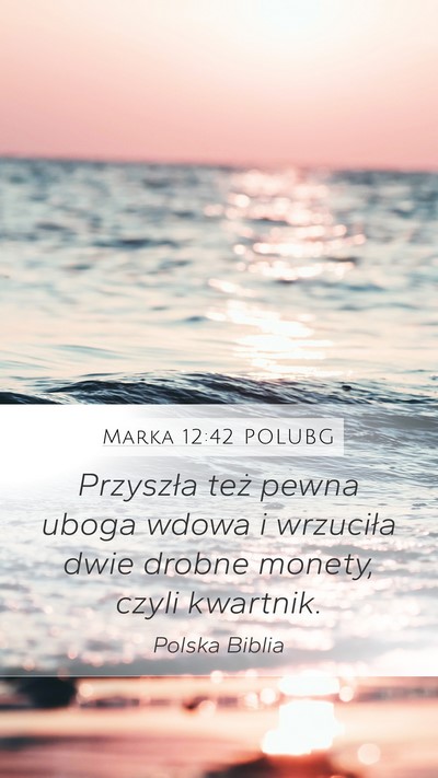 Marka 12:42 POLUBG Bible Verse Image