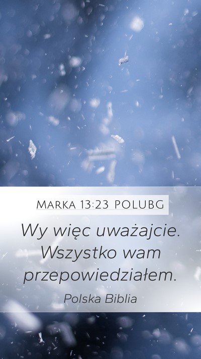 Marka 13:23 POLUBG Bible Verse Image