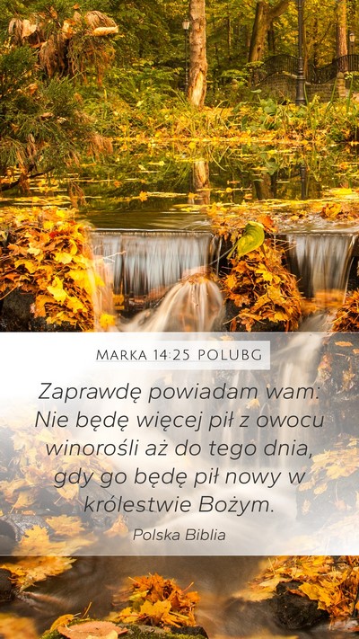 Marka 14:25 POLUBG Bible Verse Image