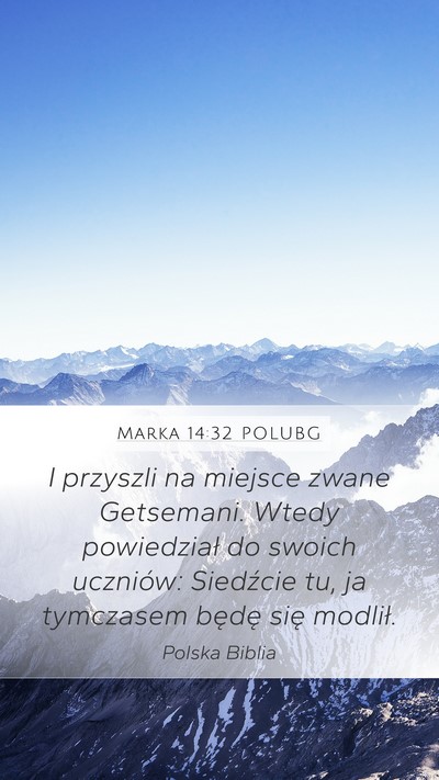 Marka 14:32 POLUBG Bible Verse Image