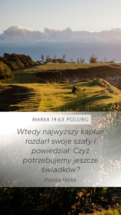 Marka 14:63 POLUBG Bible Verse Image