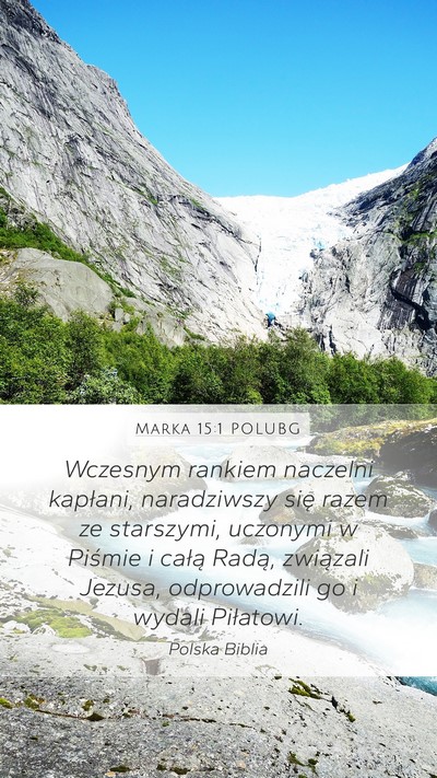 Marka 15:1 POLUBG Bible Verse Image