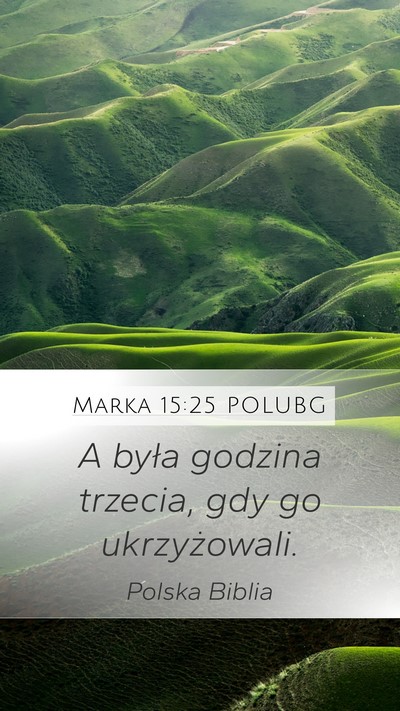Marka 15:25 POLUBG Bible Verse Image