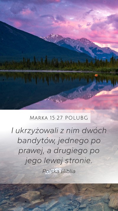 Marka 15:27 POLUBG Bible Verse Image