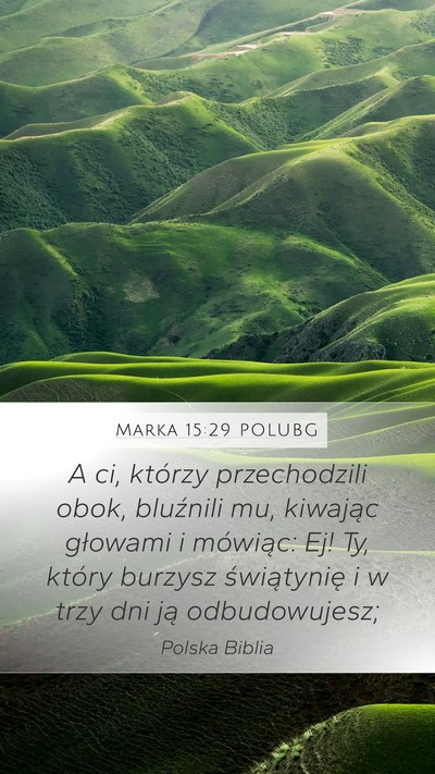 Marka 15:29 POLUBG Bible Verse Image