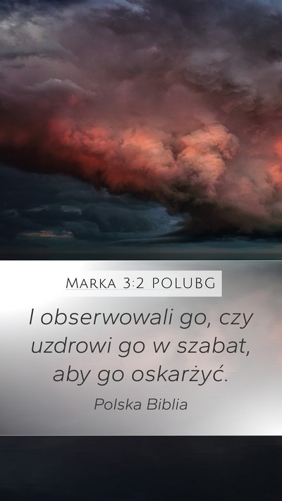 Marka 3:2 POLUBG Bible Verse Image