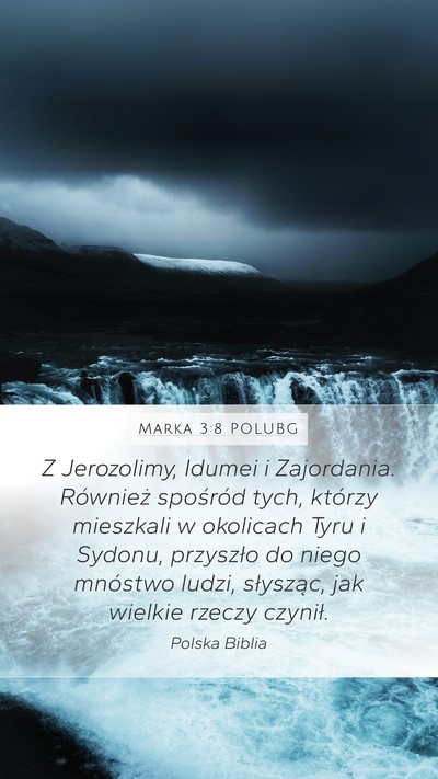 Marka 3:8 POLUBG Bible Verse Image