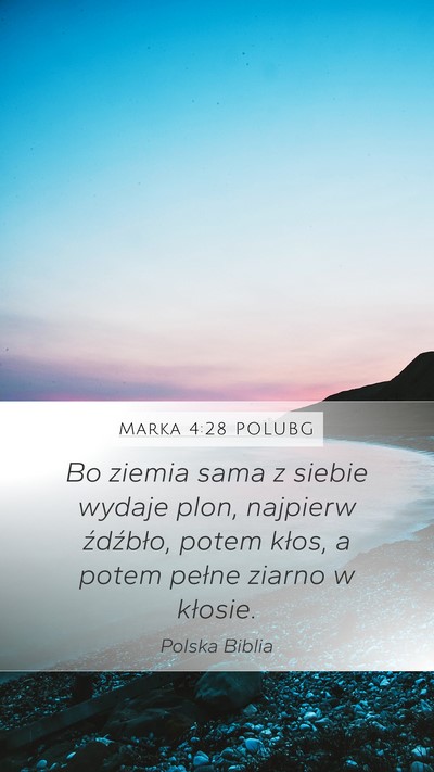 Marka 4:28 POLUBG Bible Verse Image