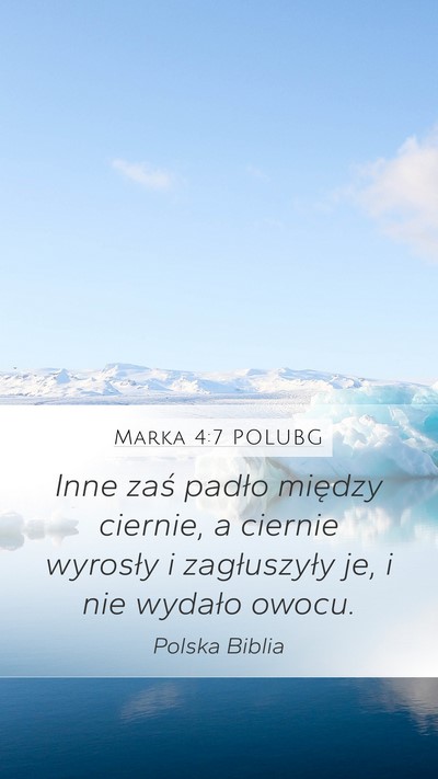 Marka 4:7 POLUBG Mobile Phone Wallpaper - Inne zaś padło między ciernie, a ciernie - Mobile Bible Verse Wallpaper