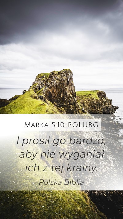 Marka 5:10 POLUBG Bible Verse Image