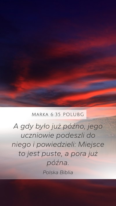 Marka 6:35 POLUBG Bible Verse Image