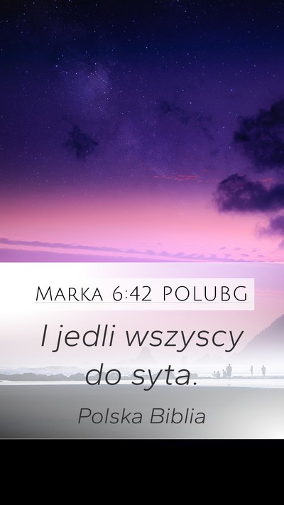 Marka 6:42 POLUBG Bible Verse Image