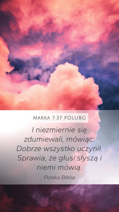 Marka 7:37 POLUBG Bible Verse Image