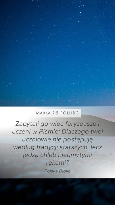Marka 7:5 POLUBG Bible Verse Image