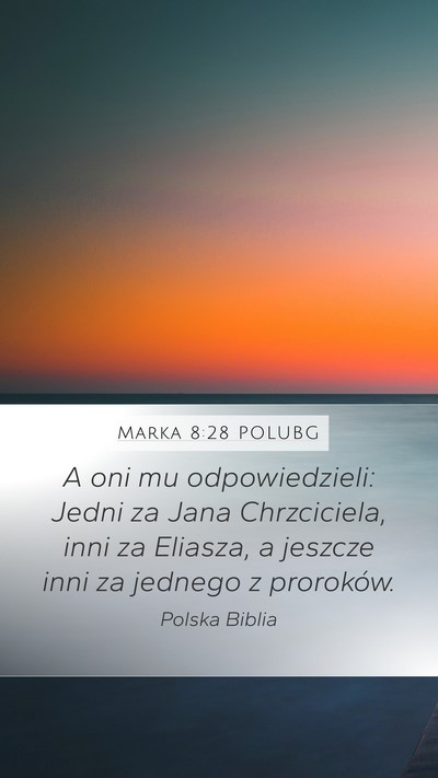 Marka 8:28 POLUBG Bible Verse Image