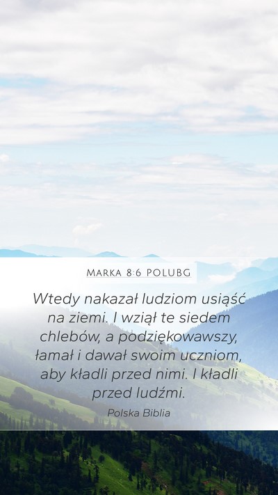 Marka 8:6 POLUBG Bible Verse Image