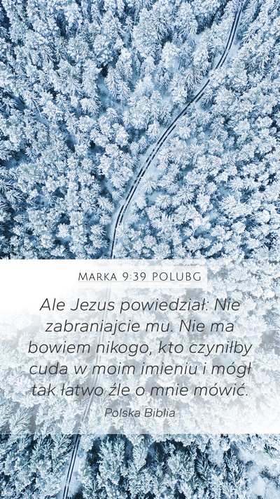 Marka 9:39 POLUBG Mobile Phone Wallpaper - Ale Jezus powiedział: Nie zabraniajcie mu. Nie - Mobile Bible Verse Wallpaper