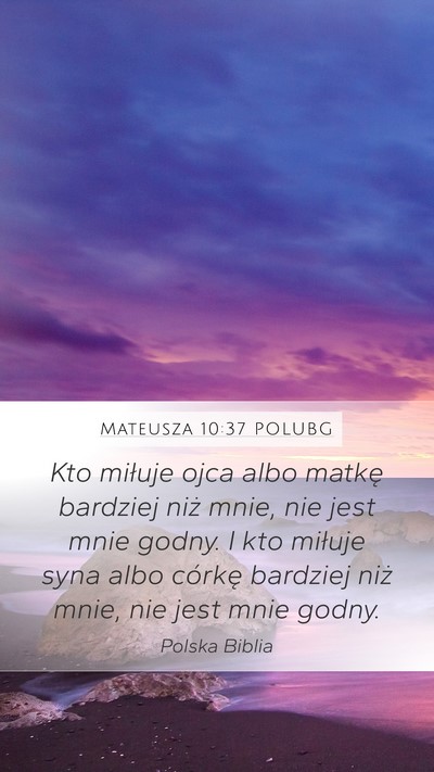 Mateusza 10:37 POLUBG Bible Verse Image