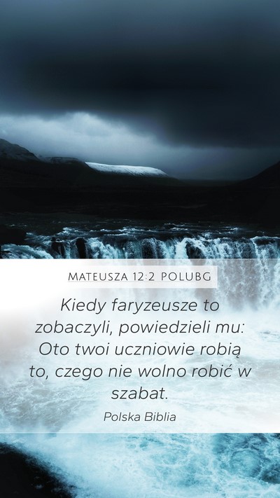 Mateusza 12:2 POLUBG Bible Verse Image